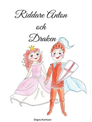 cover image of Riddare Anton och Draken
